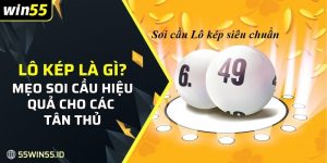 Lô kép Là Gì? Hướng Dẫn Cách Bắt Lô Chuẩn Xác Năm 2025 3 Khái niệm lô kép là gì đã được WIN55 làm rõ