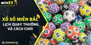 Xổ số miền Bắc Là Gì: Khái niệm, giá trị thưởng và mẹo chơi 1 lịch quay thưởng của xổ số miền Bắc